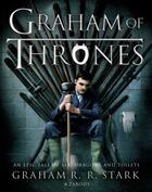 Couverture du livre « Graham of Thrones » de Stark Graham R R aux éditions Simon And Schuster Uk