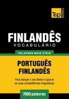 Couverture du livre « Vocabulário Português-Finlandês - 7000 palavras mais úteis » de Andrey Taranov aux éditions T&p Books