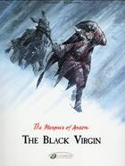 Couverture du livre « The marquis d'Anaon t.2 ; the black virgin » de Fabien Vehlmann et Matthieu Bonhomme aux éditions Cinebook