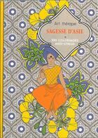 Couverture du livre « Art-thérapie ; sagesses d'Asie » de  aux éditions Hachette Pratique
