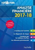 Couverture du livre « Top'actuel ; analyse financière (édition 2017/2018) » de Gilles Meyer aux éditions Hachette Education