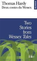 Couverture du livre « Deux contes du wessex / Two stories from 