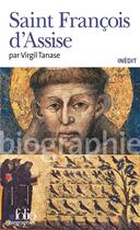 Couverture du livre « Saint François d'Assise » de Virgil Tanase aux éditions Folio