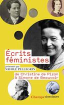 Couverture du livre « Écrits féministes ; de Christine de Pizan à Simone de Beauvoir » de  aux éditions Flammarion