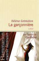Couverture du livre « La garçonnière » de Helene Gremillon aux éditions Flammarion