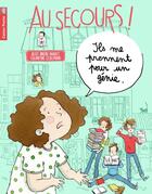 Couverture du livre « Au secours ! Tome 2 : ils me prennent pour un génie » de Alice Briere-Haquet et Eglantine Ceulemans aux éditions Pere Castor