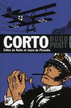 Couverture du livre « Corto Tome 18 : côtes de Nuits et roses de Picardie » de Hugo Pratt aux éditions Casterman