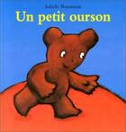 Couverture du livre « Un petit ourson » de Isabelle Bonameau aux éditions Ecole Des Loisirs