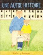 Couverture du livre « Une autre histoire » de Anthony Browne aux éditions Ecole Des Loisirs