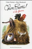 Couverture du livre « Chien pourri à la ferme » de Marc Boutavant et Colas Gutman aux éditions Ecole Des Loisirs