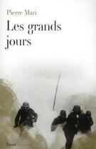 Couverture du livre « Les grands jours » de Pierre Mari aux éditions Fayard