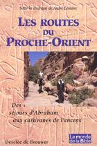 Couverture du livre « Les routes du proche-orient » de Andre Lemaire aux éditions Desclee De Brouwer