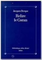 Couverture du livre « Relire le Coran » de Jacques Berque aux éditions Albin Michel