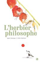 Couverture du livre « L'herbier philosophe » de Agnès Domergue et Cecile Hudrisier aux éditions Grasset Jeunesse