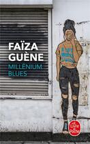 Couverture du livre « Millénium blues » de Faiza Guene aux éditions Le Livre De Poche