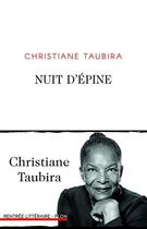 Couverture du livre « Nuit d'épine » de Christiane Taubira aux éditions Plon