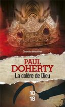 Couverture du livre « La colère de Dieu » de Paul Doherty aux éditions 10/18