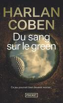 Couverture du livre « Du sang sur le green » de Harlan Coben aux éditions Pocket