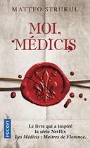 Couverture du livre « Moi, Médicis » de Matteo Strukul aux éditions Pocket