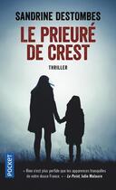 Couverture du livre « Le prieure de Crest » de Sandrine Destombes aux éditions Pocket