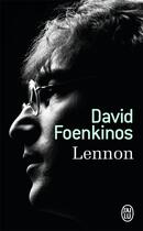 Couverture du livre « Lennon » de David Foenkinos aux éditions J'ai Lu