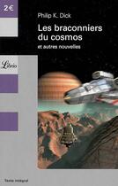 Couverture du livre « Les braconniers du cosmos » de Philip K. Dick aux éditions J'ai Lu