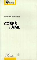 Couverture du livre « Du corps à l'âme » de  aux éditions Editions L'harmattan