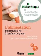Couverture du livre « L'alimentation du nouveau-né à l'enfant de 3 ans » de Sabine Malivor et Francoise Mosser aux éditions Vuibert