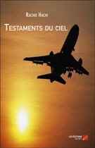 Couverture du livre « Testaments du ciel » de Rachid Hachi aux éditions Editions Du Net