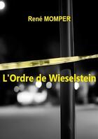 Couverture du livre « L'Ordre de Wieselstein » de René Momper aux éditions Books On Demand