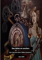 Couverture du livre « Des bêtes en souliers : Qui a fait quoi dans l'affaire Dominici ? » de Jean Jihef aux éditions Books On Demand