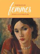 Couverture du livre « Portraits de femmes dans la littérature » de Alain Malle aux éditions Garnier