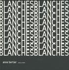 Couverture du livre « Blanches » de Anne Bertier aux éditions Memo