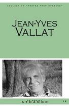 Couverture du livre « Jean-Yves Vallat » de Jean-Luc Maxence aux éditions Nouvel Athanor
