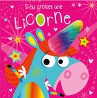 Couverture du livre « Si tu croises une licorne... (coll. livres a toucher) » de Rosie Greening / Stu aux éditions 1 2 3 Soleil