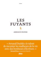 Couverture du livre « Les fuyants » de Arnaud Dudek aux éditions Alma Editeur