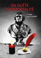 Couverture du livre « En quête d'immortalité » de Yves Desmazes aux éditions T.d.o