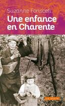 Couverture du livre « Une enfance en Charente » de Suzanne Forisceti aux éditions Geste
