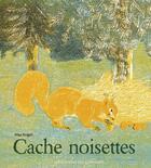 Couverture du livre « Cache noisettes » de May Angeli aux éditions Editions Des Elephants