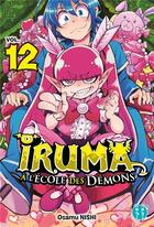 Couverture du livre « Iruma à l'école des démons Tome 12 » de Osamu Nishi aux éditions Nobi Nobi