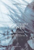 Couverture du livre « Charlotte et emily bronte - vues par virginia woolf » de Virginia Woolf aux éditions Gwen Catala