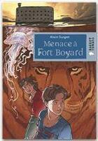 Couverture du livre « Menace à Fort Boyard » de Alain Surget aux éditions Rageot Editeur