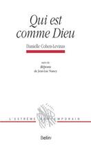 Couverture du livre « Qui est comme Dieu » de Danielle Cohen-Levinas aux éditions Belin