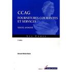 Couverture du livre « CCAG ; fournitures courantes et services ; texte annoté (2e édition) » de Bloch Bernard-M aux éditions Berger-levrault