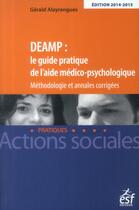 Couverture du livre « DEAMP : le guide pratique de l'aide médico-psychologique » de Gerald Alayrangues aux éditions Esf