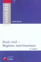 Couverture du livre « Droit civil - regimes matrimoniaux (12e édition) » de Andre Colomer aux éditions Lexisnexis