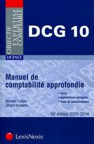 Couverture du livre « Manuel de comptabilité approfondie ; DCG 10 (16e édition) » de Gerard Enselme et Bernard Caspar aux éditions Lexisnexis