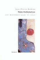 Couverture du livre « Homo mathematicus ; les mathématiques et nous » de Jean-Pierre Boudine aux éditions Vuibert