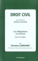 Couverture du livre « Droit Civil T.3 ; Les Obligations » de Christian Larroumet aux éditions Economica