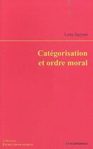 Couverture du livre « Catégorisation et ordre moral » de Lena Jayyusi aux éditions Economica